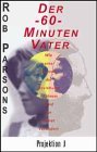 Rob Parsons - Der 60-Minuten-Vater