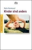 Maria Montessori - Kinder sind anders